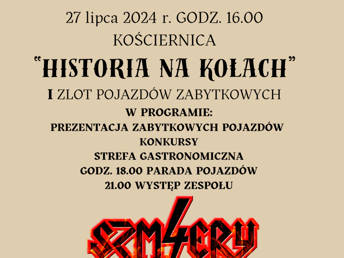 I ZLOT POJAZDÓW ZABYTKOWYCH  "HISTORIA NA KOŁACH"  27 Lipca 2024 r. Kościernica 